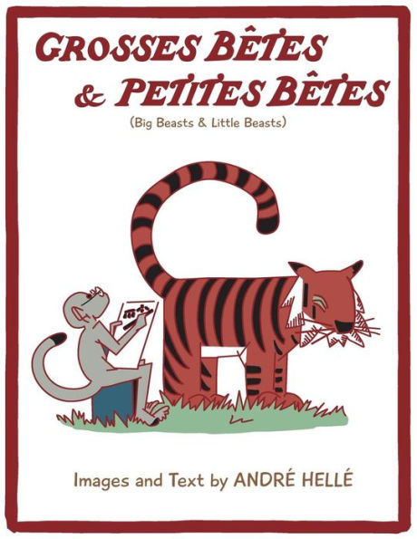 Grosses Betes & Petites Betes (Big Beasts and Little Beasts): Big Beasts and Little Beasts