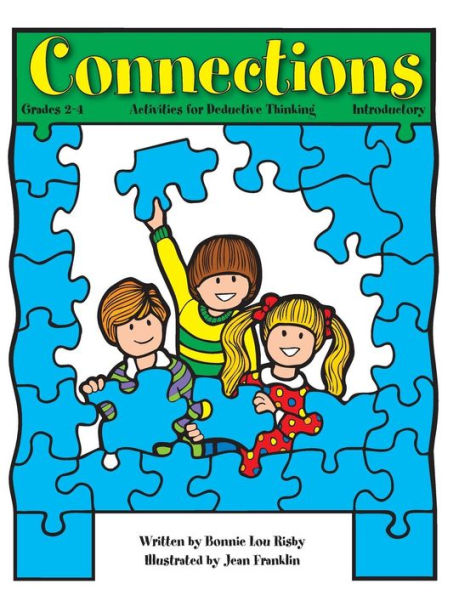 Connections: Activities for Deductive Thinking (Introductory, Grades 2-4)