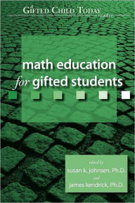 Title: Math Education For Gifted Students, Author: Susan K. Johnsen