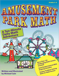 Title: Amusement Park Math: Ten-Minute Math Workouts, Author: Michael Cain