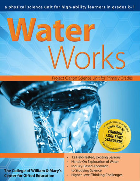 Water Works: A Physical Science Unit for High-Ability Learners in Grades K-1