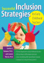 Successful Inclusion Strategies for Early Childhood Teachers / Edition 1