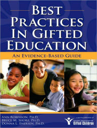 Title: Best Practices in Gifted Education: An Evidence-Based Guide, Author: Ph.D.. Robinson