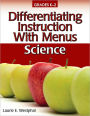 Differentiating Instruction With Menus: Science (Grades K-2)