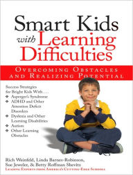 Title: Smart Kids with Learning Difficulties: Overcoming Obstacles and Realizing Potential, Author: Rich Weinfeld