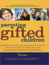 Title: Parenting Gifted Children: The Authoritative Guide From the National Association for Gifted Children, Author: Jennifer L. Jolly