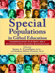 Title: Special Populations in Gifted Education: Understanding Our Most Able Students from Diverse Backgrounds, Author: Jaime Castellano