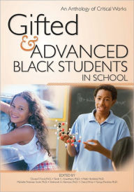 Title: Gifted and Advanced Black Students in School: An Anthology of Critical Works, Author: Donna Ford