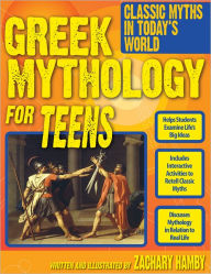 Title: Greek Mythology for Teens, Author: Zachary Hamby