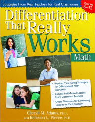 Title: Differentiation That Really Works: Math (Grades 6-12), Author: Cheryll M. Adams