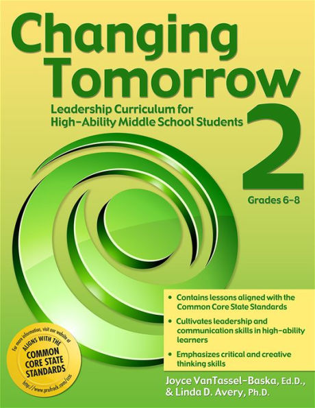 Changing Tomorrow 2: Leadership Curriculum for High-Ability Middle School Students (Grades 6-8)