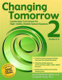 Changing Tomorrow 2: Leadership Curriculum for High-Ability Middle School Students (Grades 6-8)