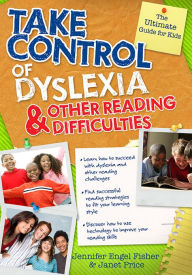 Title: Take Control of Dyslexia and Other Reading Difficulties, Author: Jennifer Engel Fisher