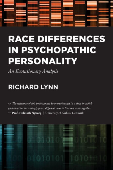 Race Differences in Psychopathic Personality: An Evolutionary Analysis
