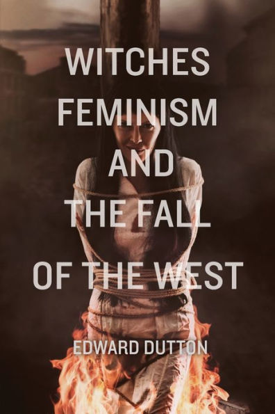 Witches, Feminism, and the Fall of West