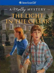 Title: The Light in the Cellar: A Molly Mystery (American Girl Mysteries Series), Author: Sarah Masters Buckey