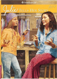 Title: Julie Tells Her Story (American Girl Collection Series: Julie #2), Author: Megan McDonald