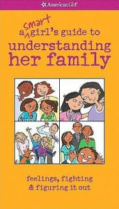 Title: A Smart Girl's Guide to Understanding Her Family, Author: Amy Lynch