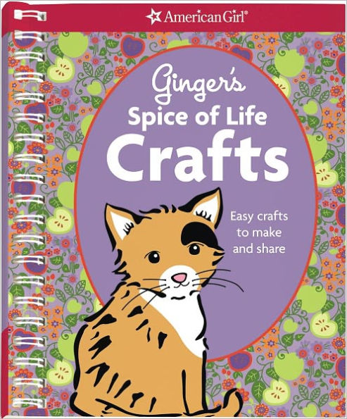 Ginger's Spice of Life Crafts: Easy Crafts to Make and Share