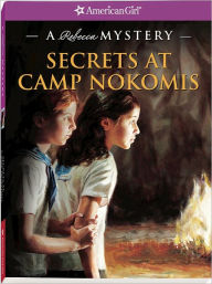 Secrets at Camp Nokomis: A Rebecca Mystery (American Girl Mysteries Series)