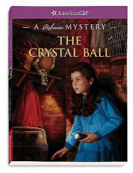 The Crystal Ball: A Rebecca Mystery (American Girl Mysteries Series)