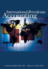 Title: International Petroleum Accounting, Author: Charlotte Wright