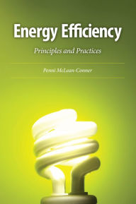 Title: Energy Efficiency: Principles and Practices, Author: Penni McLean-Conner