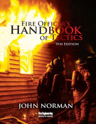 Title: Fire Officer's Handbook of Tactics / Edition 5, Author: John Norman