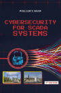 Cybersecurity for SCADA Systems