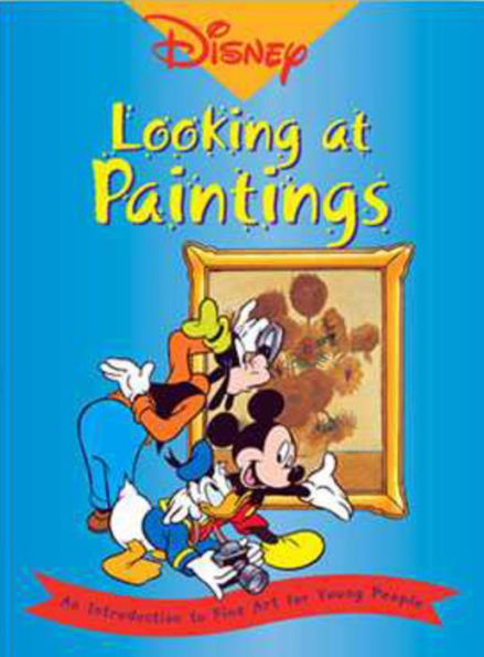 Disney- Looking at Paintings: An Introduction to Art for Young People