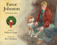 Title: Favor Johnson: A Christmas Story, Author: Bert Dodson