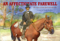 Title: An Affectionate Farewell: The Story of Old Abe and Old Bob, Author: Trudy Krisher