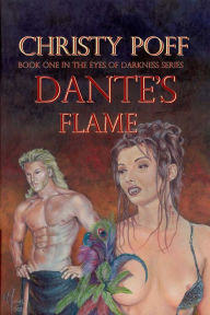 Title: Dante's Flame, Author: Christy Poff