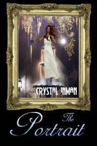 Title: The Portrait, Author: Crystal Inman