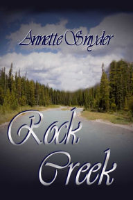 Title: Rock Creek, Author: Annette Snyder