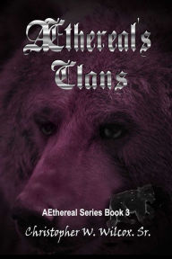 Title: Aethereal's Clans, Author: Chris Wilcox