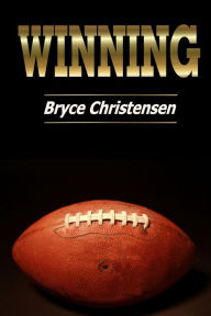 Title: Winning, Author: Bryce Christensen