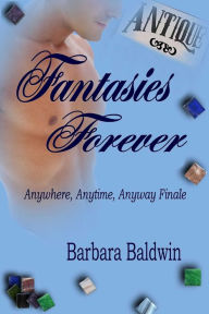 Title: Fantasies Forever, Author: Barbara Baldwin