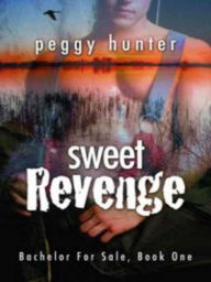 Title: Sweet Revenge, Author: Peggy Hunter