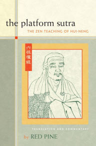 Title: The Platform Sutra: The Zen Teaching of Hui-neng, Author: Red Pine