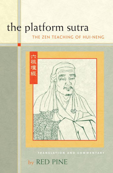 The Platform Sutra: Zen Teaching of Hui-neng