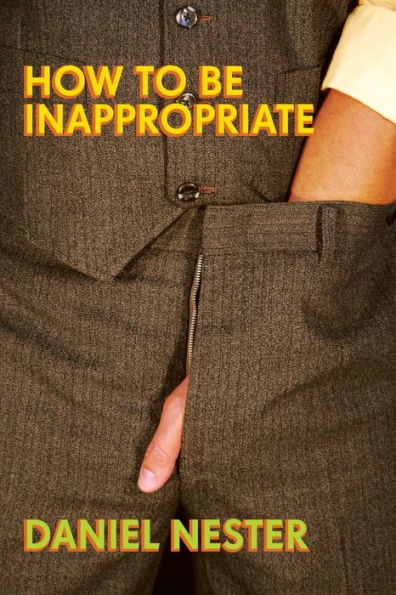 How to Be Inappropriate