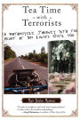 Tea Time with Terrorists: A Motorcycle Journey into the Heart of Sri Lanka's Civil War