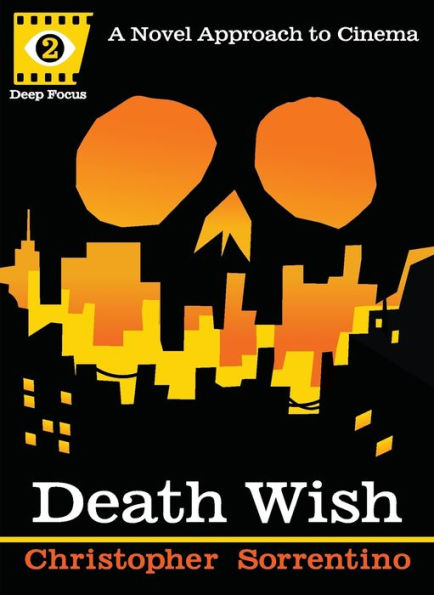 Death Wish: A Novel Approach to Cinema