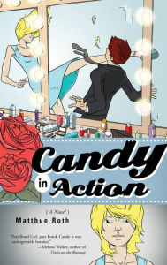 Title: Candy in Action, Author: Matthue Roth