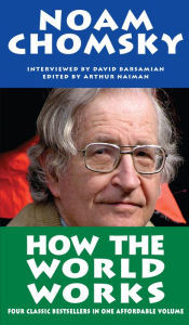 Title: How the World Works, Author: Noam Chomsky
