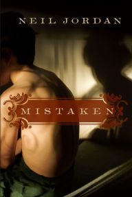 Title: Mistaken, Author: Neil Jordan