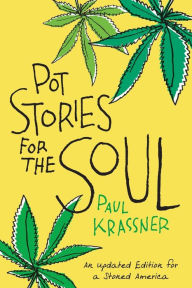 Title: Pot Stories for the Soul, Author: Paul Krassner