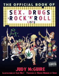 Title: The Official Book of Sex, Drugs, and Rock 'n' Roll Lists, Author: Judy Mcguire