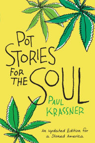 Title: Pot Stories for the Soul, Author: Paul Krassner